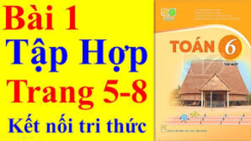 Toán 6 Kết nối tri thức - Tập 1