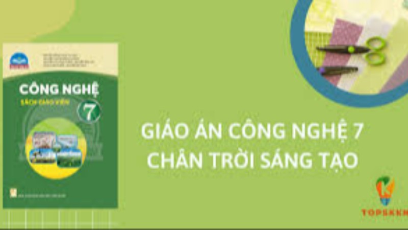 Công nghệ 7 Chân trời sáng tạo